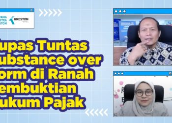 Kupas Tuntas Substance over Form di Ranah Pembuktian Hukum Pajak
