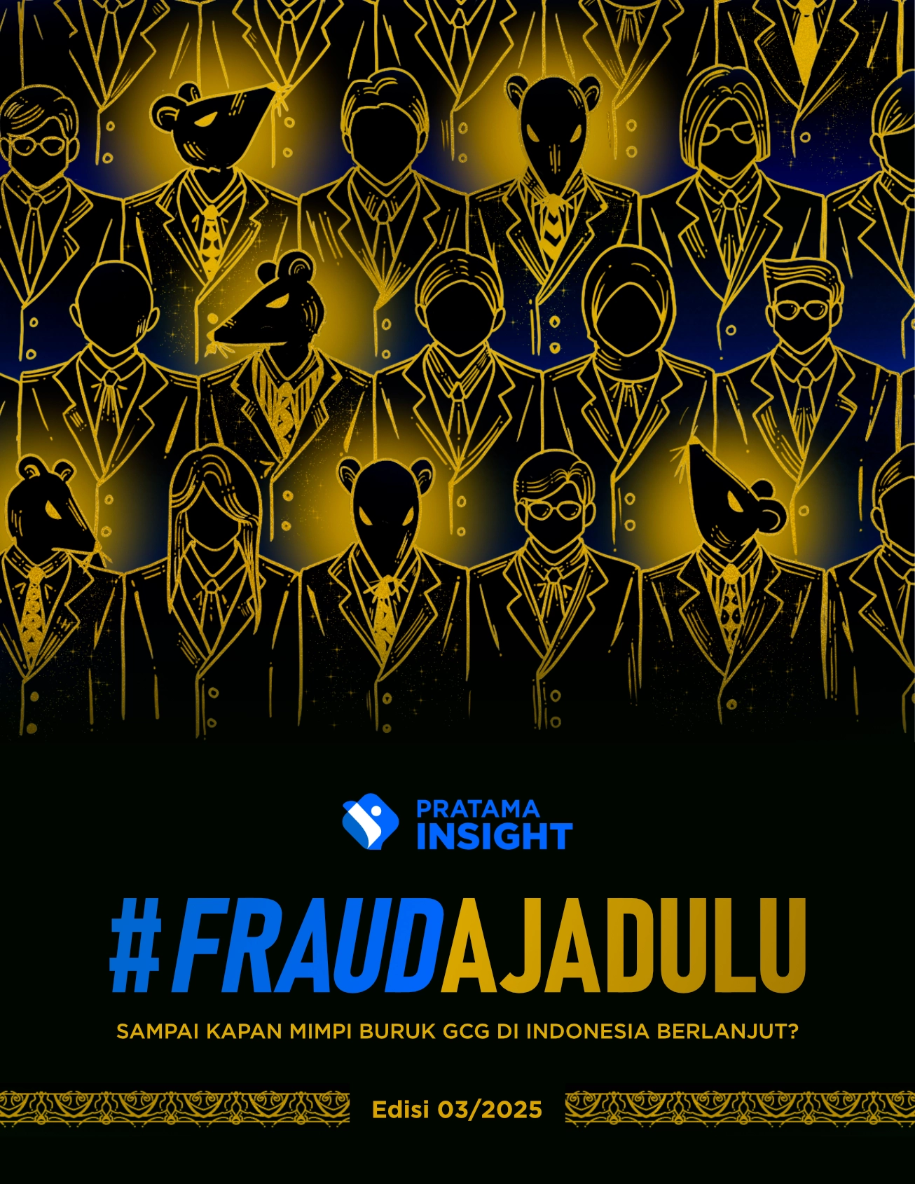 Perliaku Fraud di Indonesia: Sampai Kapan Mimpi Buruk GCG ini Berlanjut?