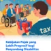 Kebijakan Pajak yang Lebih Progresif bagi Penyandang Disabilitas